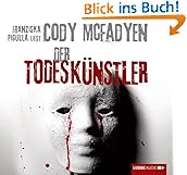 Der Todesk�nstler: Thriller.  Lesung