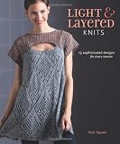 Light and Layered Knits: 19 Sophisticated Designs for Every Season