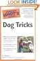 The Complete Idiot's Guide to Dog Tricks