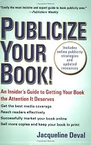 Publicize Your Book (Updated): An Insider's Guide to Getting Your Book the Attention It Deserves