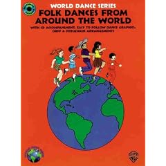 Folk Dances from Around the World: Book & CD (World Music (Warner Brother Publications))