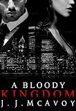 A Bloody Kingdom (Ruthless People Book 4)