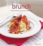 Brunch : mouth-watering recipes from around the world