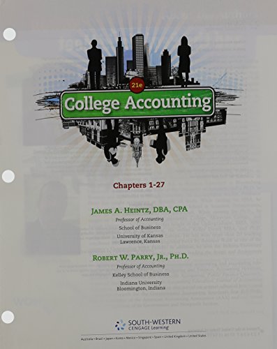 College Accounting, Chapters 1-27 (New in Accounting from Heintz and Parry) College Accounting, Chapters 1-27 (New in Accounting from Heintz and Parry)