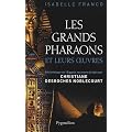 Les grands pharaons et leurs oeuvres