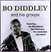 Bo Diddley and His Groups