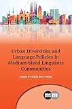 Urban diversities and language policies in medium-sized linguistic communities