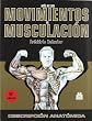 GU�A DE LOS MOVIMIENTOS DE MUSCULACI�N. DESCRIPCI�N ANAT�MICA (Color)