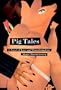 Pig Tales: A Novel of Lust and Transformation (New Press International Fiction)