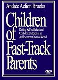 Children of Fast-Track Parents: The Documentary