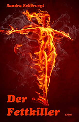 Der Fettkiller: Krimi (German Edition)