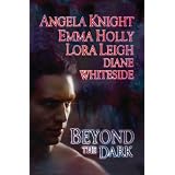 Beyond the Dark