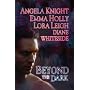 Beyond the Dark