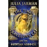 The Time-travelling Cat and the Egyptian Goddessby Julia Jarman