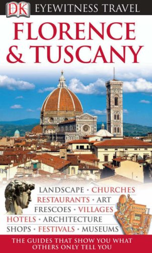 City Travel Guides Discounted  Books : Florence and Tuscany (Eyewitness Travel Guide)