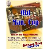 Danny Boy Stories -- Old Man, Cop