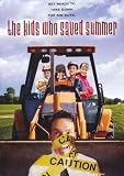 Kids Who Saved Summer