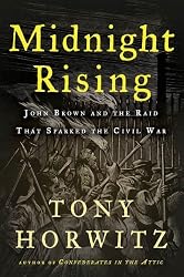 Midnight Rising: John Brown and the Raid That Sparked the Civil War