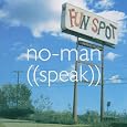 No-Man - Speak