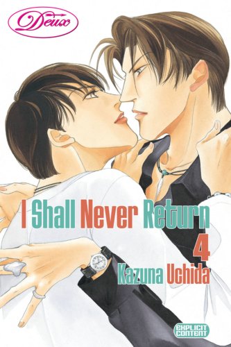 I Shall Never Return Volume 4 (Yaoi) (I Shall Never Return)