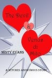 The Devil & Venus di Milo (Witches Anonymous)