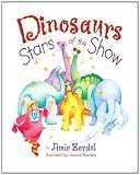 Dinosaurs: Stars of the Show [Hardcover]
