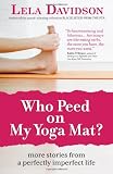 Who Peed on My Yoga Mat?