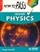 How to Pass Higher Physics (How To Pass - Higher Level)