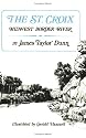 St Croix: Midwest Border River (Publications of the Minnesota Historical Society.)