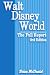 Walt Disney World: The Full Report