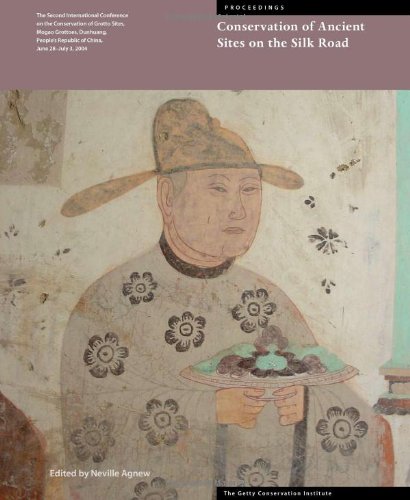 Ancient Sites on the Silk Road: Proceedings of the Second International Conference on the Conservation of Grotto Sites, Mogao Grottoes, Dunhuang, People's Republic of China