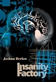 Insanity Factory