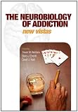 The neurobiology of addiction : new vistas