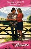 Marriage At Circle M (Harlequin Romance)