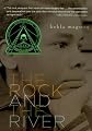 The Rock And The River (Turtleback School & Library Binding Edition)