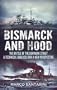 Bismarck and Hood: The Battle of the Denmark Strait, a Technical Analysis for a New Perspective