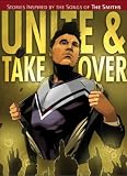 Unite and Take Over: Stories Inspired by the Songs of the Smiths