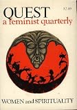 Quest: A Feminist Quarterly- Women and Spirituality, Vol. 1, No. 4