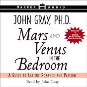 Mars and Venus in the Bedroom: A Guide to Lasting Romance and Passion | [John Gray]
