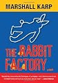 The Rabbit Factory