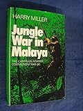 Jungle war in Malaya : the campaign against Communism, 1948-60