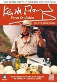 The Keith Floyd Cookery Collection - Floyd On Africa