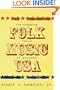 Folk Music U.s.a.: The Changing Voice Of Protest