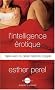 L'intelligence �rotique : Faire vivre le d�sir dans le couple