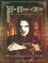 The Gospel of Filth: A Bible of Decadence & Darkness