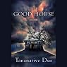 The Good House