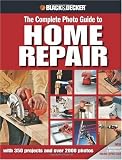 Black & Decker Complete Photo Guide to Home Repair: with 350 Projects and 2000 Photos - 1589234170