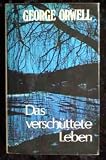 Das versch&uuml;ttete Leben : Roman. - 