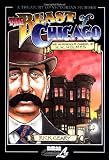 The Beast of Chicago: An Account of the Life and Crimes of Herman W. Mudgett, Known to the World As H.H. Holmes (Treasury of Victorian Murder (Graphic Novels))