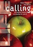 Life calling : a 5-session course on vocation for Lent